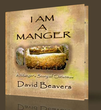 I am a Manger: A Manger?s Story of Christmas